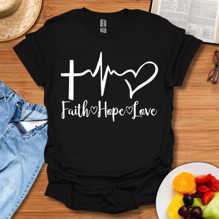 Faith Hope Love Design T-Shirt