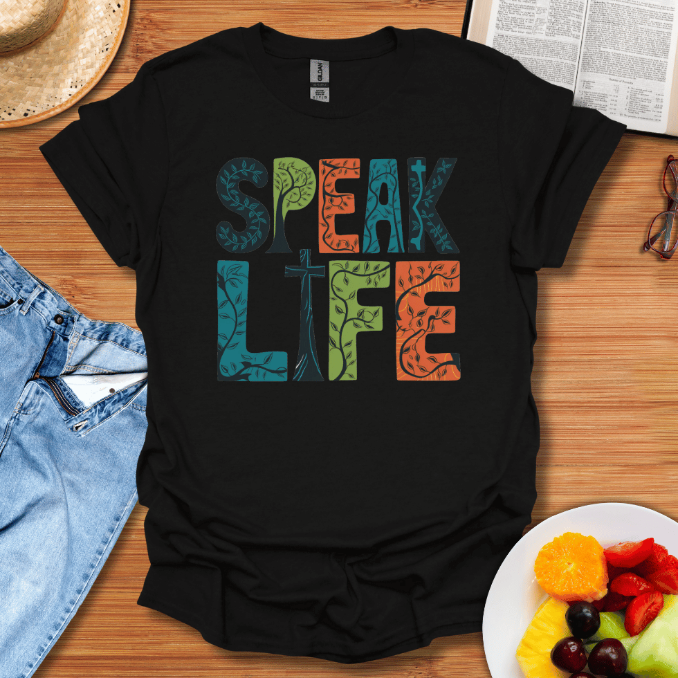 Speak Life T-Shirt