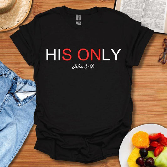 His Only Son T-Shirt