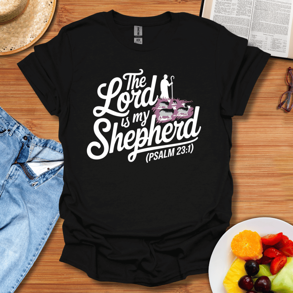 The Lord Is My Shepherd T-Shirt