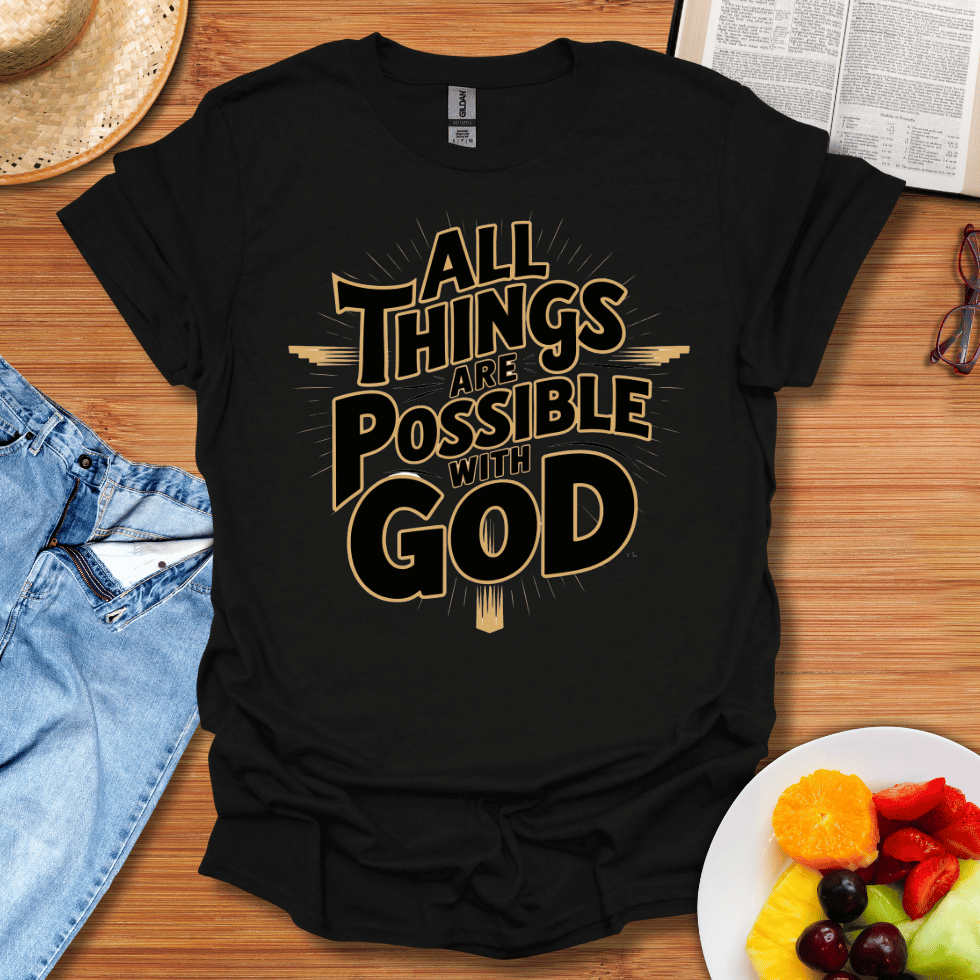 All Things Are Possible T-Shirt