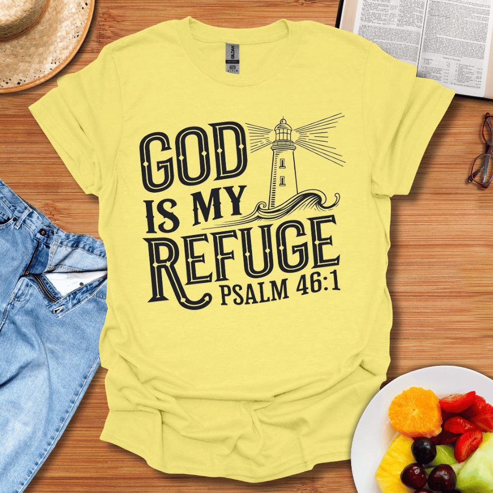 God Is My Refuge T-Shirt