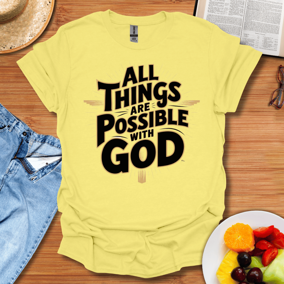 All Things Are Possible T-Shirt