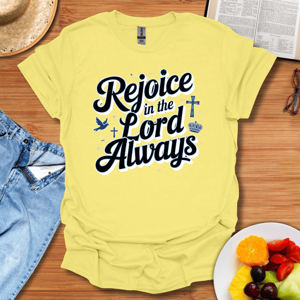 Rejoice In The Lord T-Shirt