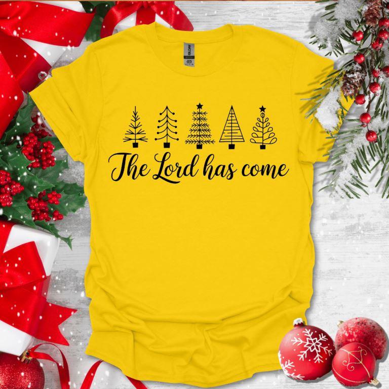 The Lord Has Come T-Shirt