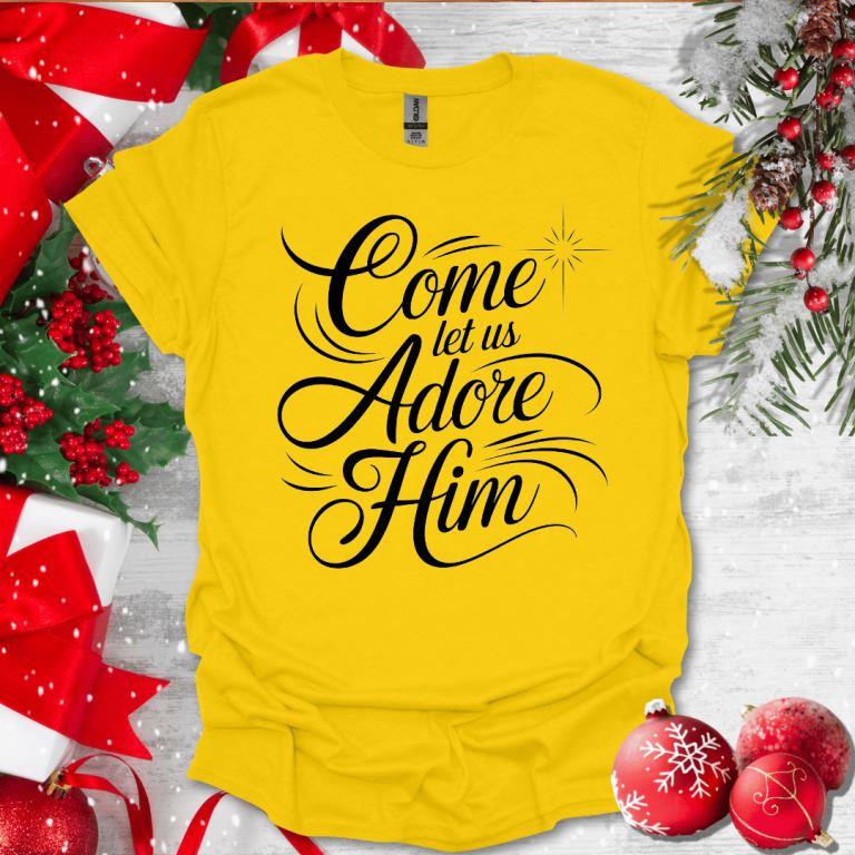 Come Let Us Adore Him T-Shirt