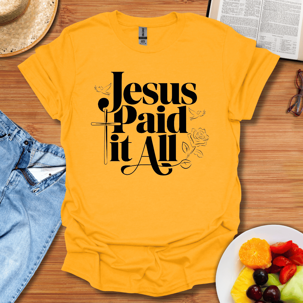 Jesus Paid It All T-Shirt