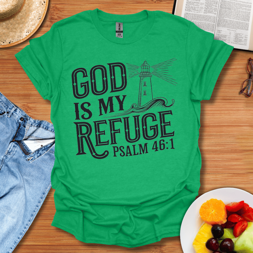 God Is My Refuge T-Shirt