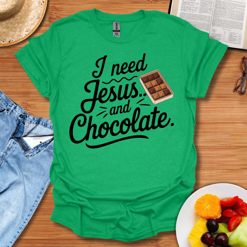 I Need Jesus And Chocolate T-Shirt