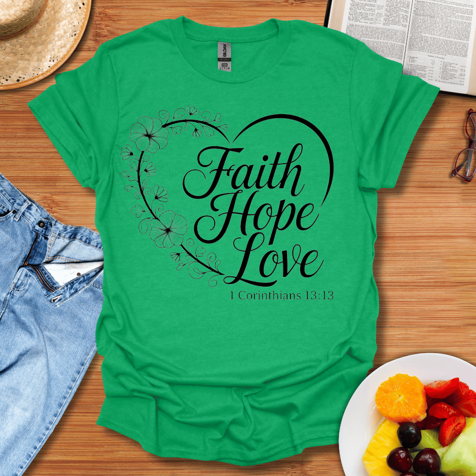 Faith Hope Love Style T-Shirt