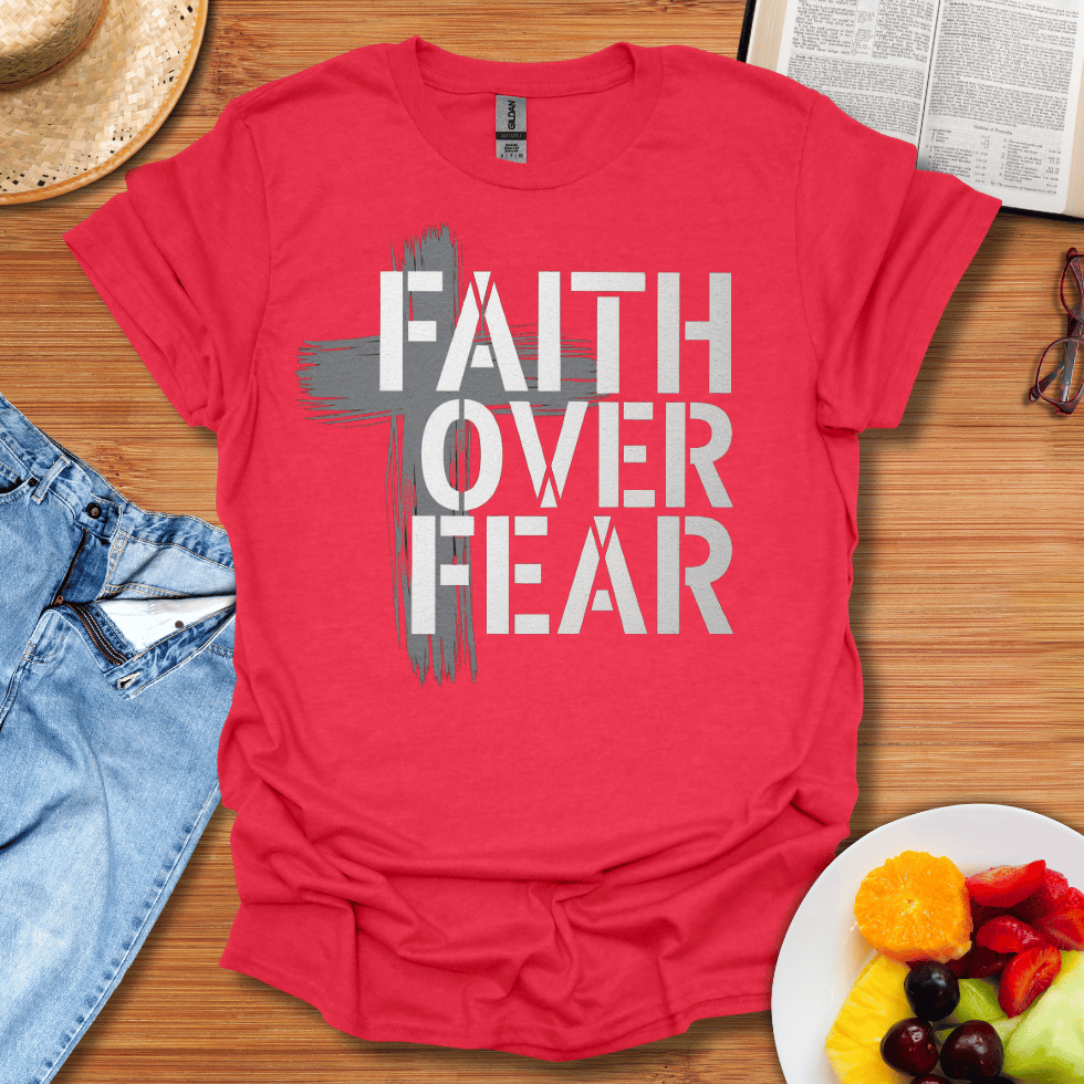 Faith Over Fear T-Shirt