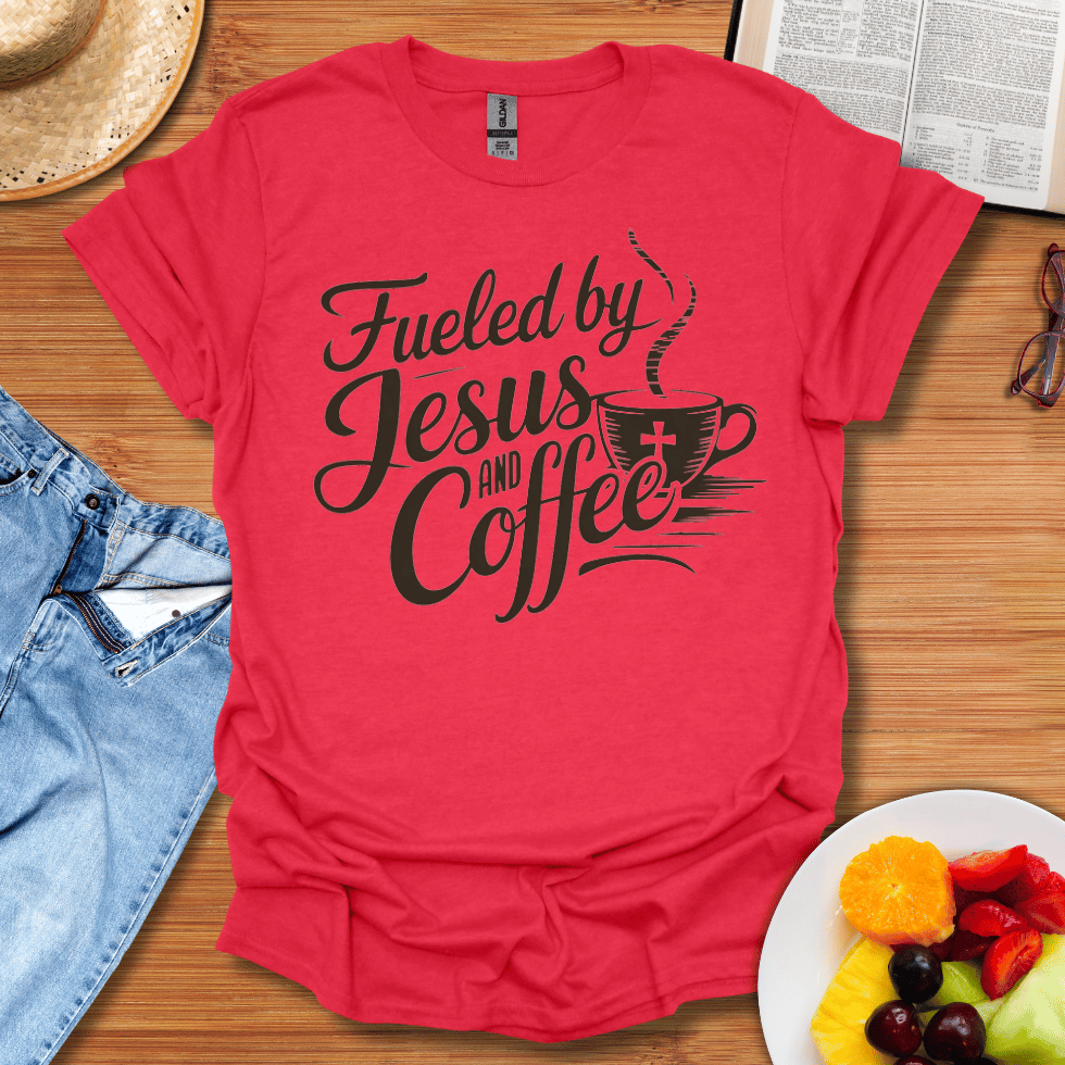 Fueled by Jesus and Coffee T-Shirt