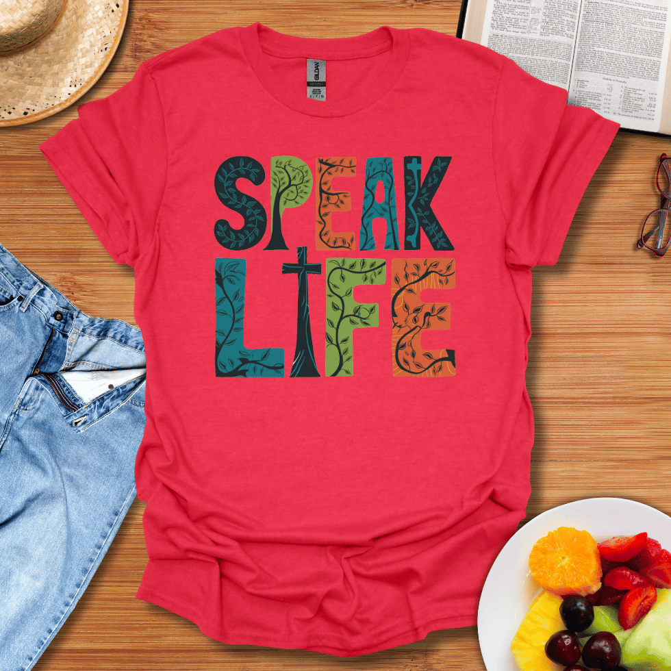 Speak Life T-Shirt