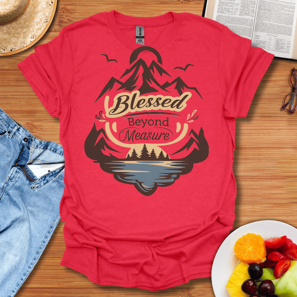 Blessed Beyond Measure T-Shirt