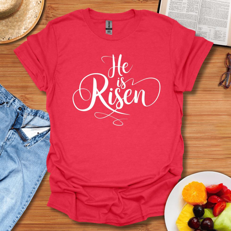 He Is Risen T-Shirt