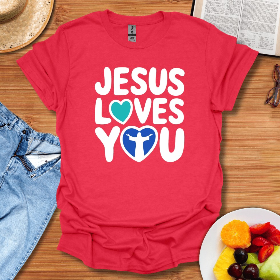 Jesus Loves You T-Shirt