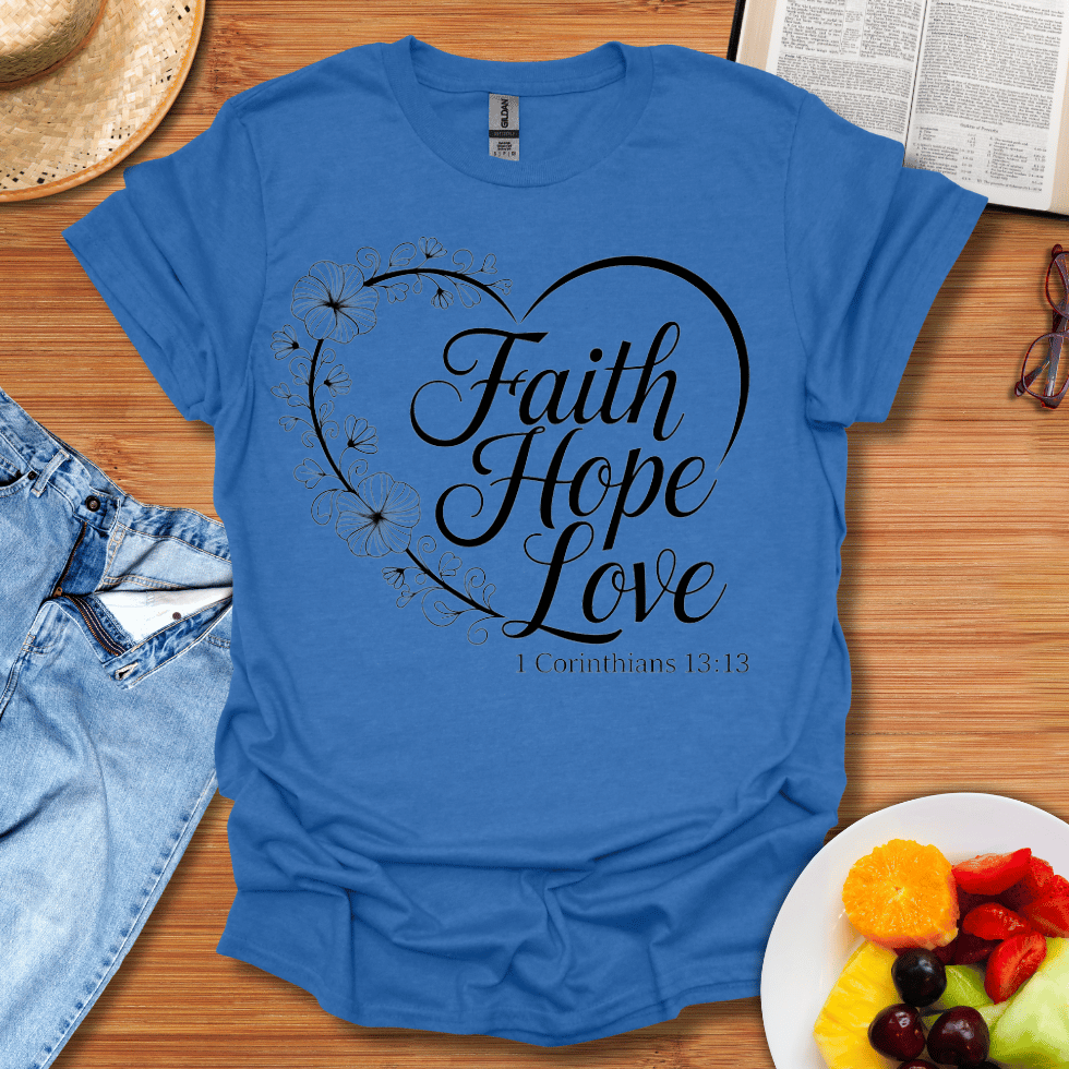 Faith Hope Love Style T-Shirt