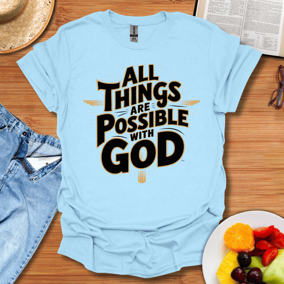 All Things Are Possible T-Shirt