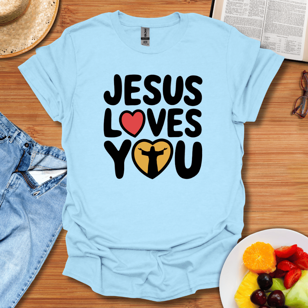 Jesus Loves You T-Shirt