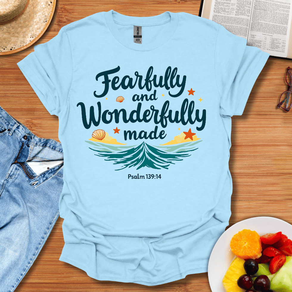 Fearfully And Wonderfully Made Style T-Shirt