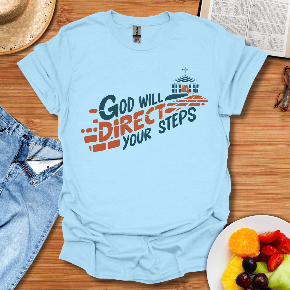 God Will Direct Your Steps T-Shirt