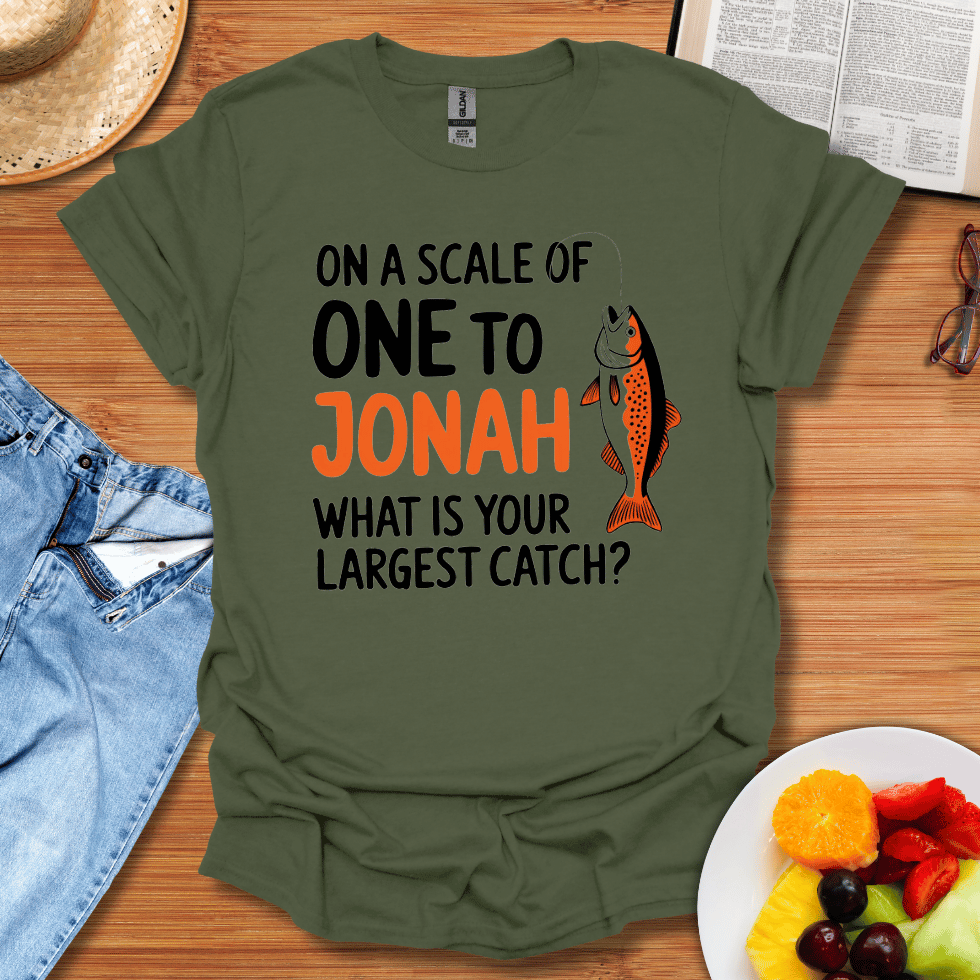 On A Scale Of One To Jonah T-Shirt