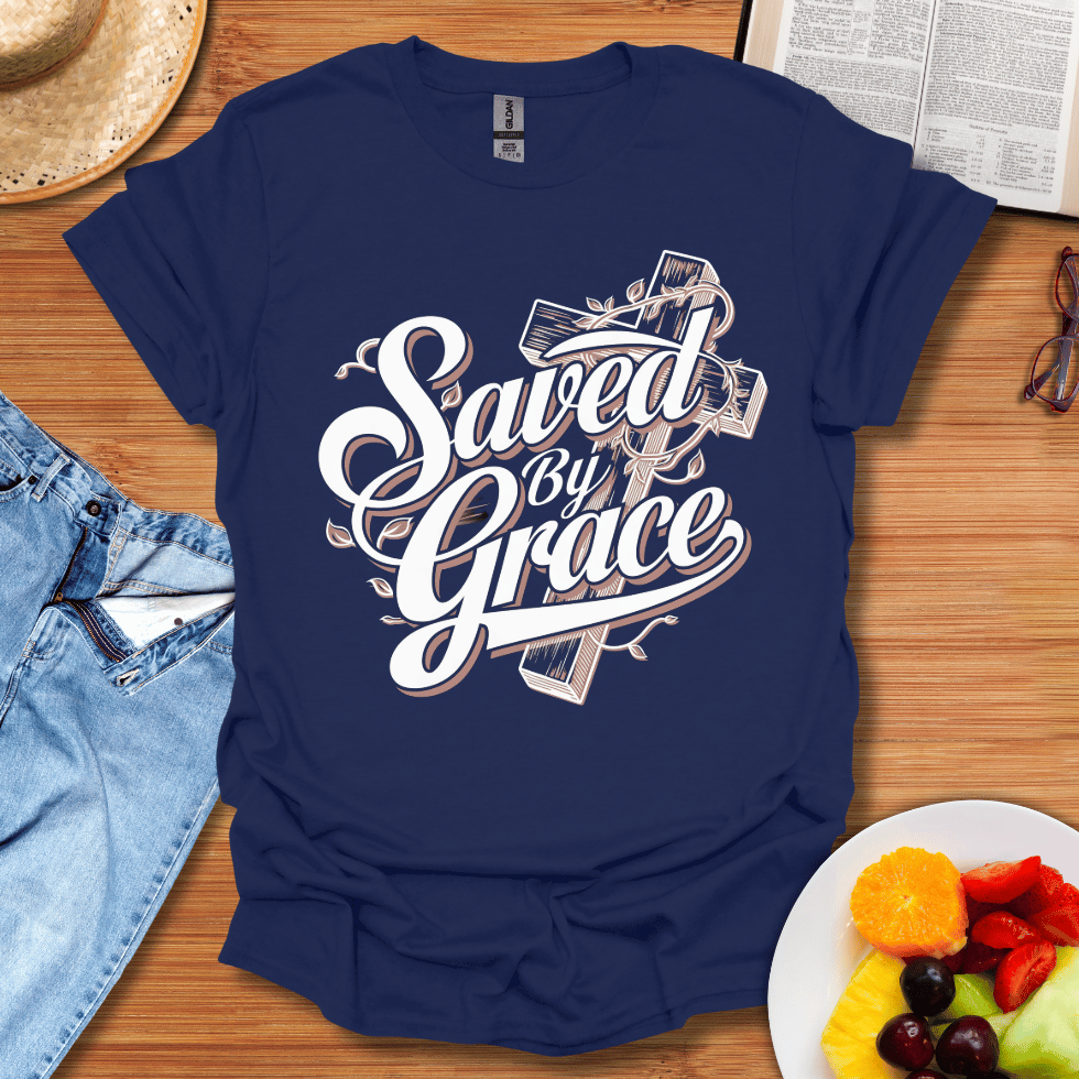 Saved By Grace T-Shirt