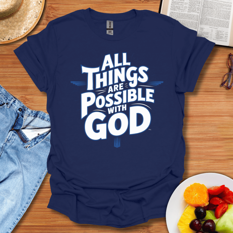 All Things Are Possible T-Shirt