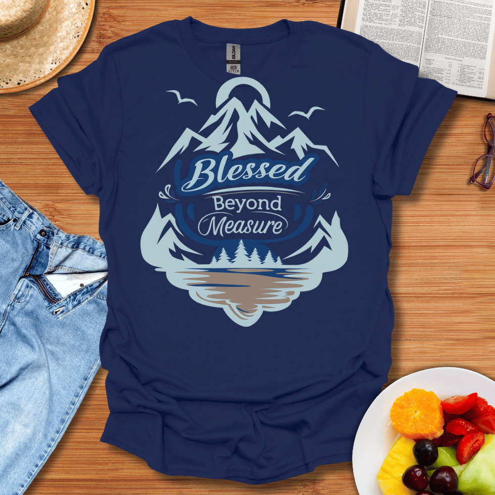 Blessed Beyond Measure T-Shirt