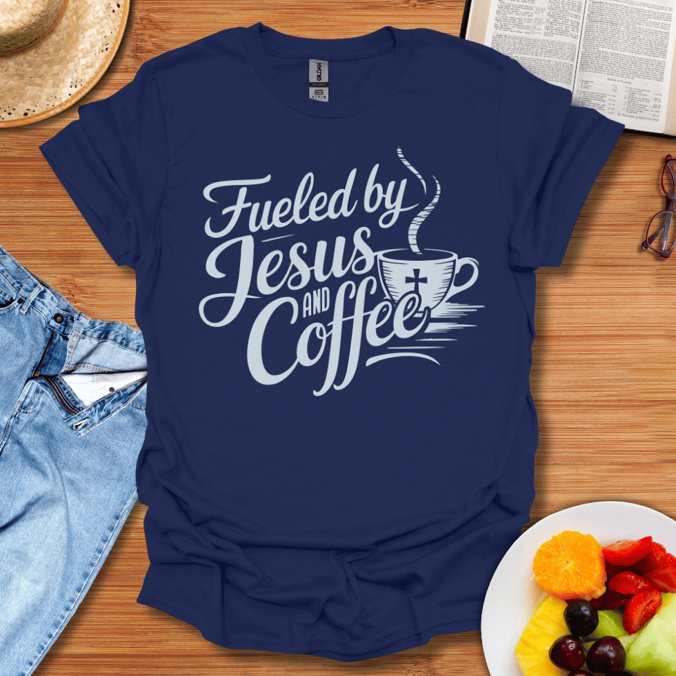 Fueled by Jesus and Coffee T-Shirt