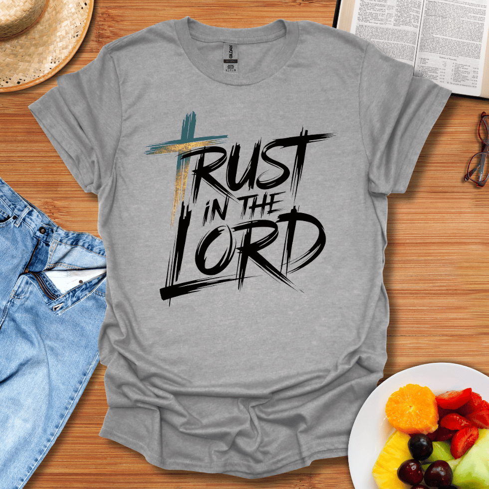 Trust In The Lord T-Shirt