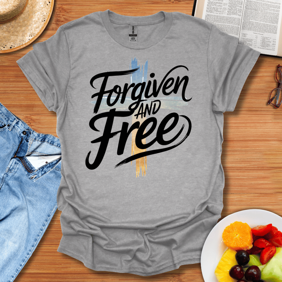 Forgiven And Free T-Shirt