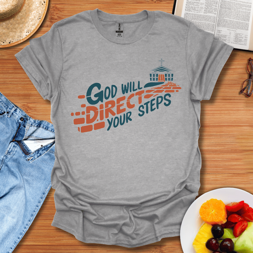 God Will Direct Your Steps T-Shirt