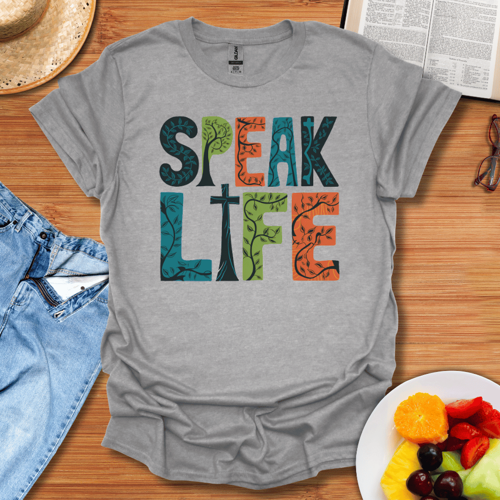 Speak Life T-Shirt