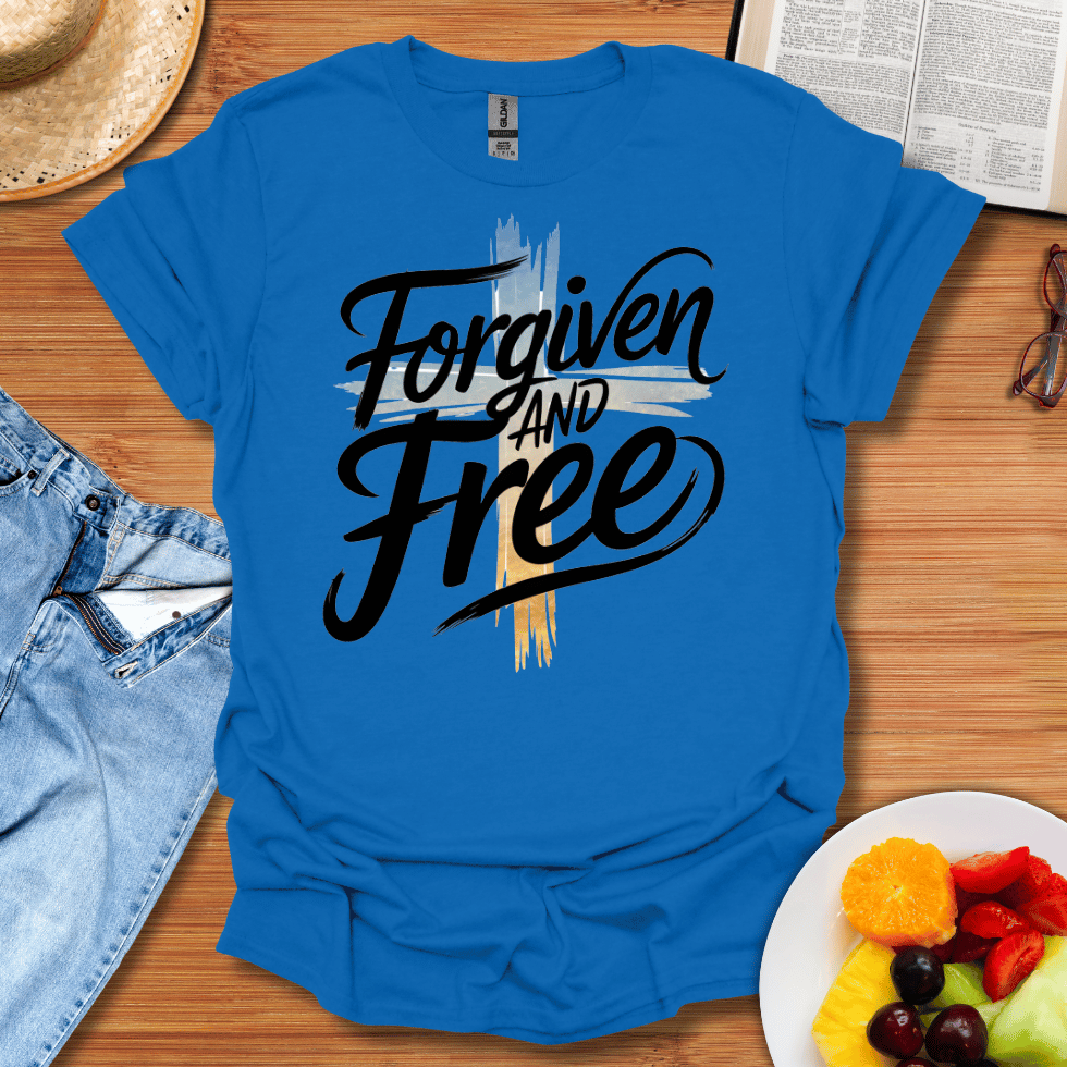 Forgiven And Free T-Shirt