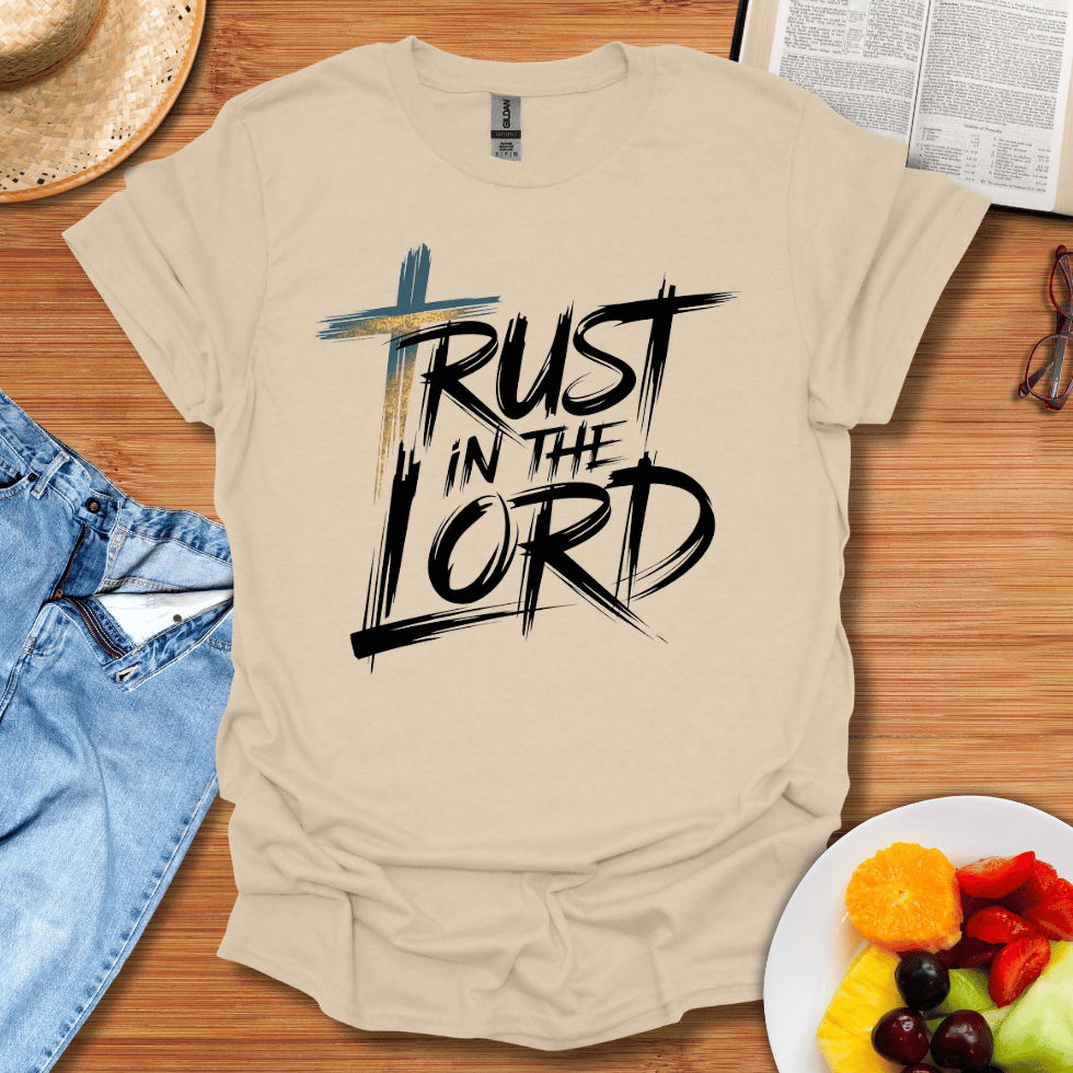 Trust In The Lord T-Shirt