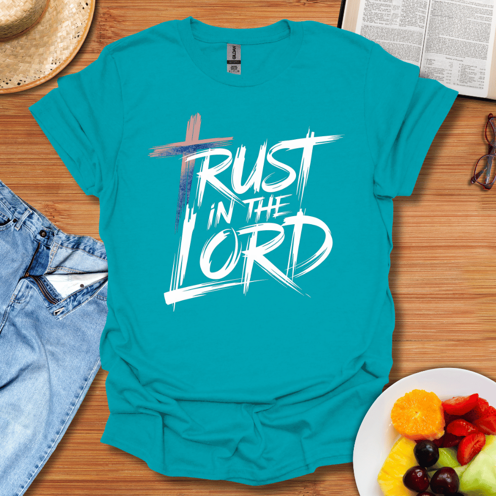 Trust In The Lord T-Shirt