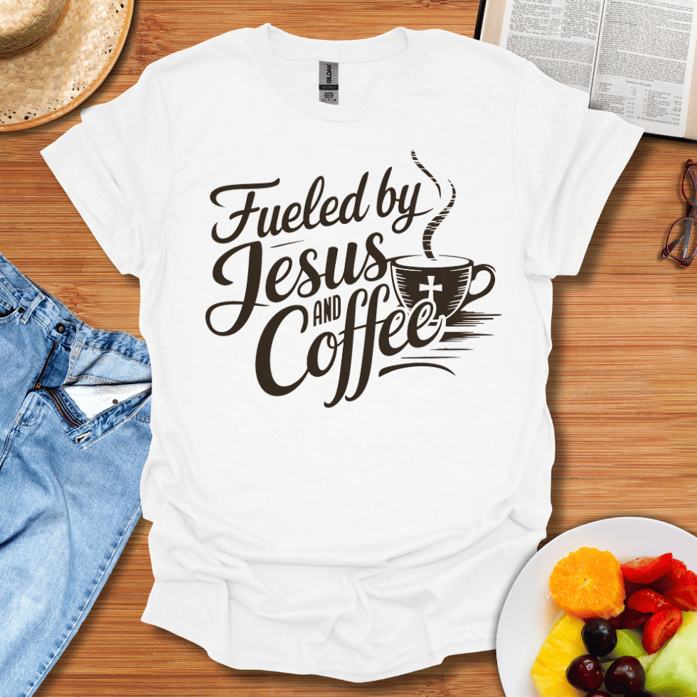 Fueled by Jesus and Coffee T-Shirt