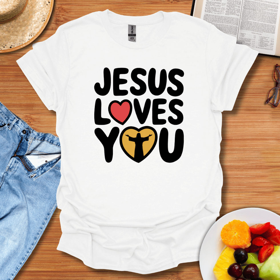 Jesus Loves You T-Shirt