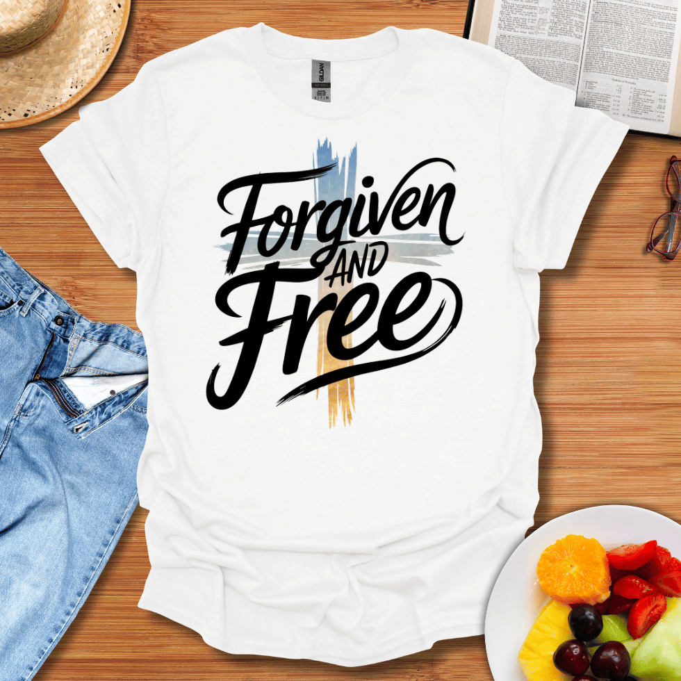 Forgiven And Free T-Shirt