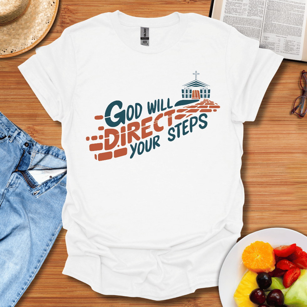 God Will Direct Your Steps T-Shirt